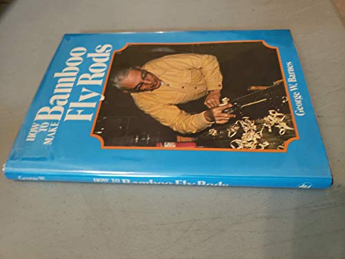Imagen de archivo de HOW TO MAKE BAMBOO FLY RODS a la venta por GLOVER'S BOOKERY, ABAA