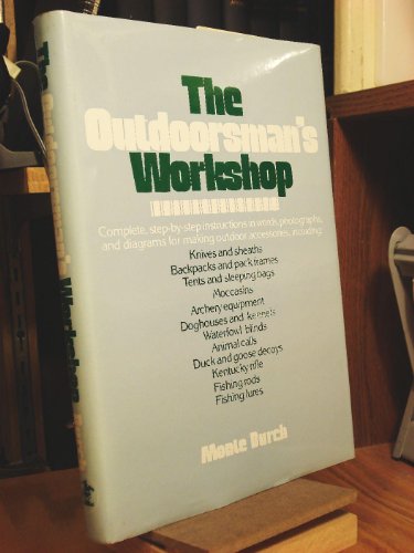 Beispielbild fr The Outdoorsman's Workshop zum Verkauf von Better World Books