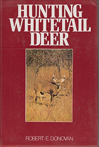 Imagen de archivo de Hunting Whitetail Deer a la venta por Pomfret Street Books