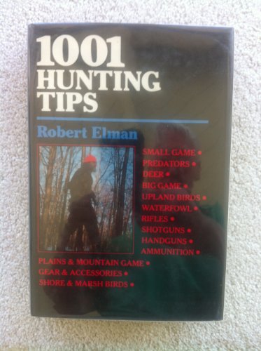 Advanced Hunting Tips & Techniques (9780876912669) by Elman, Robert