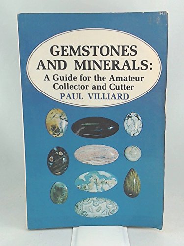 Imagen de archivo de Gemstones and Minerals: a Guide for the Amateur Collector and Cutter a la venta por Half Price Books Inc.
