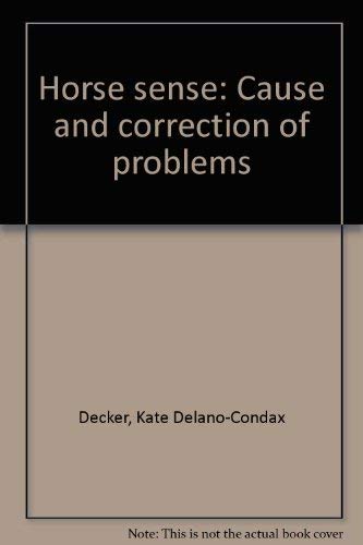 9780876913000: Title: Horse sense Cause and correction of problems