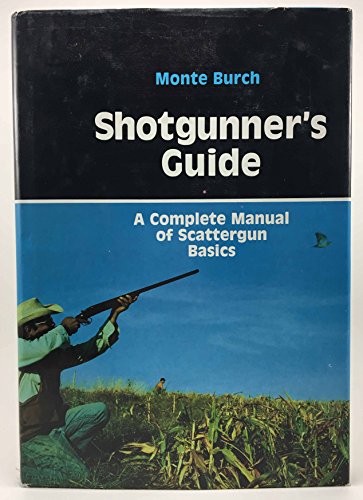 Shotgunner's guide