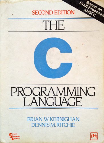 The C Programming Language (9780876925225) by Brian W. Kernighan; Dennis M. Ritchie