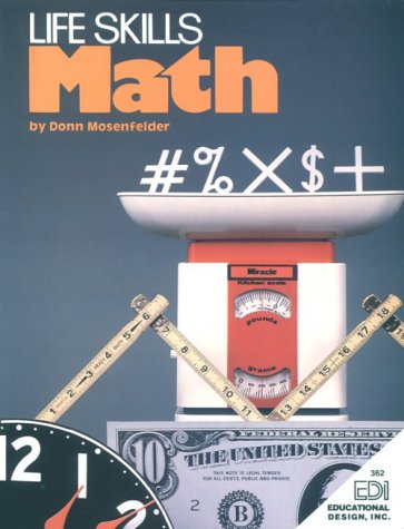 Life Skills Math With Teachers Guide and Answer Key (9780876941522) by Mosenfelder, Donn