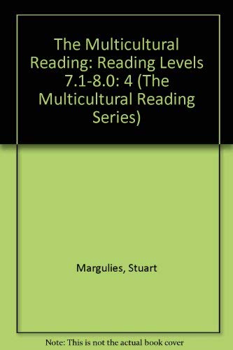 The Multicultural Reading: Reading Levels 7.1-8.0 (The Multicultural Reading Series) (9780876944455) by Margulies, Stuart; Hodges, Vivienne