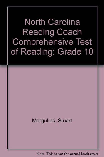 North Carolina Reading Coach Comprehensive Test of Reading: Grade 10 (9780876947548) by Margulies, Stuart