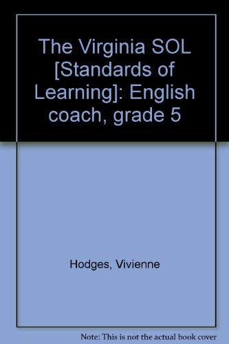 Beispielbild fr THE VIRGINIA STANDARDS OF LEARNING ENGLISH COACH, GRADE 5 zum Verkauf von mixedbag