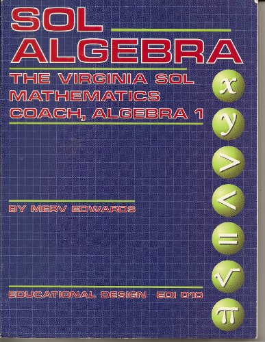 Stock image for SOL Algebra the Virginia SOL Mathematics Coach, Algebra 1 for sale by BookHolders