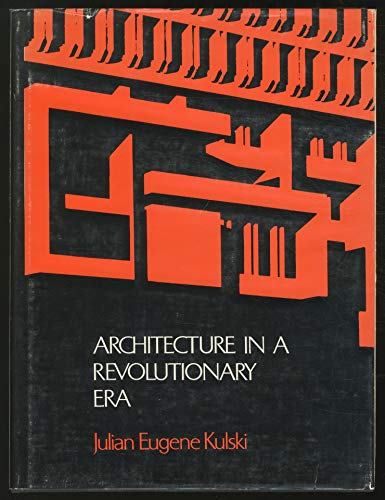Beispielbild fr Architecture in a Revolutionary Era zum Verkauf von Argosy Book Store, ABAA, ILAB