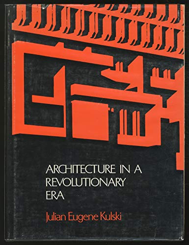 Imagen de archivo de Architecture in a Revolutionary Era a la venta por Vashon Island Books