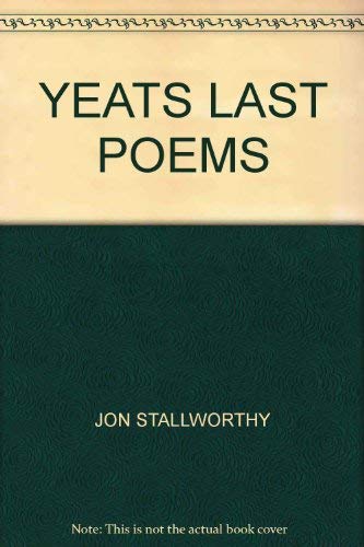 Imagen de archivo de Yeats: Last poems;: A casebook (Casebook series) a la venta por Open Books West Loop