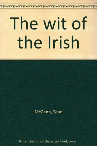 Imagen de archivo de The wit of the Irish a la venta por West Coast Bookseller