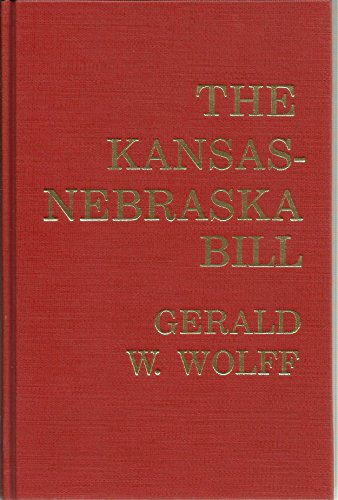 The Kansas-Nebraska Bill: Party, Section, and the Coming of the Civil War