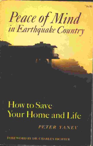 9780877010500: PEACE OF MIND IN EARTHQUAKE COUNTRY: HOW TO SAVE YOUR HOME AND LIFE.