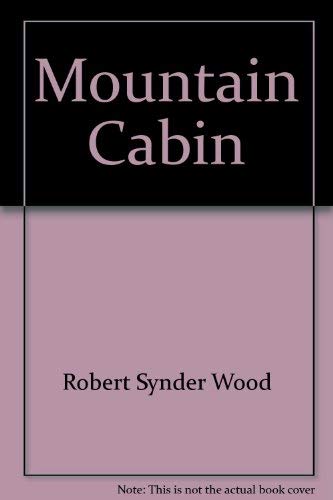 Beispielbild fr Mountain Cabin zum Verkauf von Better World Books: West