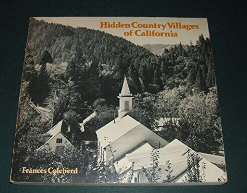 Beispielbild fr Hidden Country Villages of California zum Verkauf von Booketeria Inc.