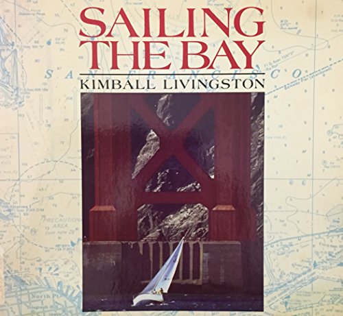 Stock image for Sailing the Bay for sale by Better World Books: West
