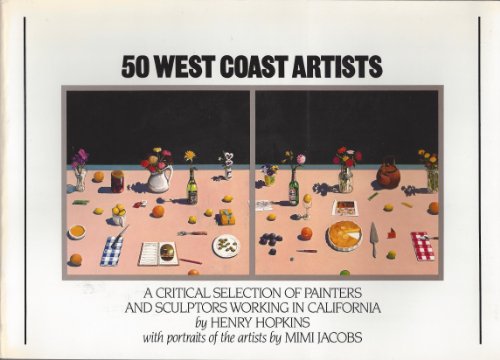 Stock image for 50 West Coast Artists: A Critical Selection of Painters and Sculptors Working in California for sale by Books From California