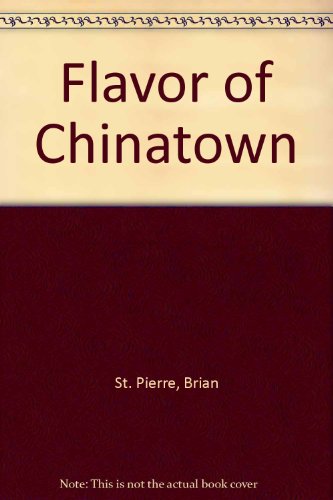 Stock image for Flavor of Chinatown for sale by HPB-Emerald