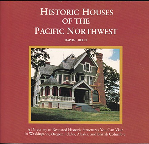 Historic Houses of the Pacific Northwest