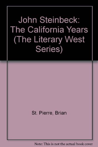 Stock image for John Steinbeck: The California Years (The Literary West Series) for sale by gearbooks