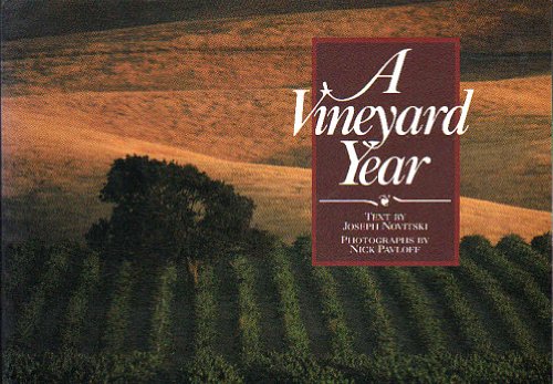 Beispielbild fr A Vineyard Year zum Verkauf von GridFreed