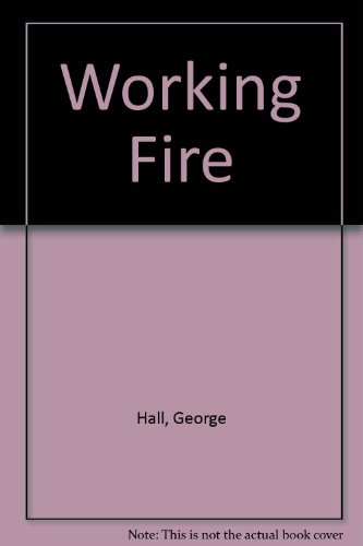 Stock image for Working Fire for sale by Hippo Books