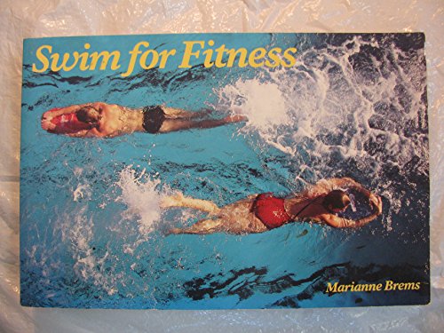 Beispielbild fr Swim for Fitness revis zum Verkauf von Wonder Book