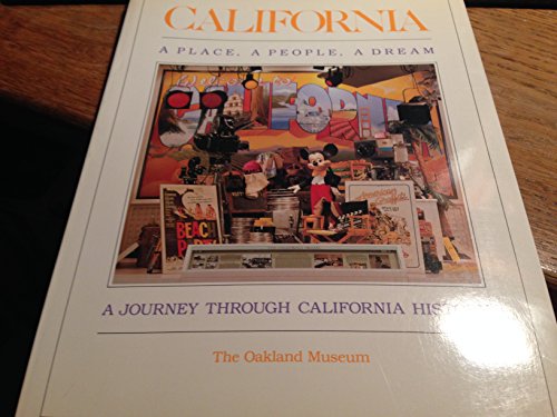 Stock image for California : A Place, a People, a Dream: A Journey Through California History for sale by Virginia Martin, aka bookwitch