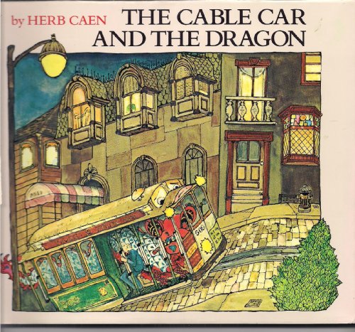 Imagen de archivo de The Cable Car and the Dragon a la venta por Better World Books