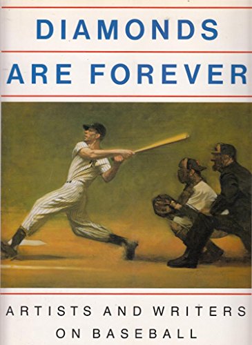 Beispielbild fr Diamonds Are Forever: Artists and Writers on Baseball zum Verkauf von The Maryland Book Bank