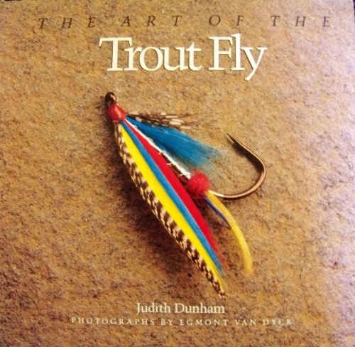 9780877014744: ART OF THE TROUT FLY ING