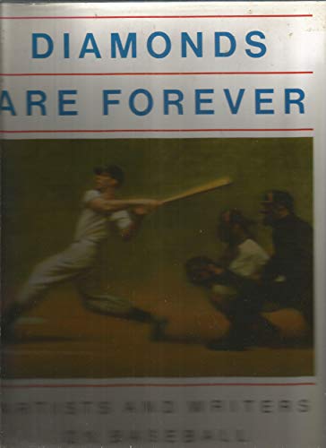 Stock image for Diamonds Are Forever: Artists and Writers on Baseball for sale by Gulf Coast Books
