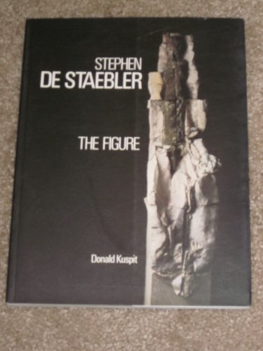 Beispielbild fr Stephen De Staebler: The Figure zum Verkauf von Tornbooks