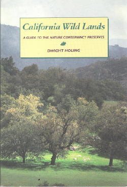 California Wild Lands (9780877014973) by Holing, Dwight