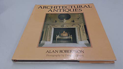 Stock image for Architectural Antiques for sale by Better World Books: West