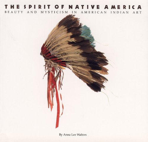 9780877015154: The Spirit of Native America: Beauty and Mysticism in American Indian Art