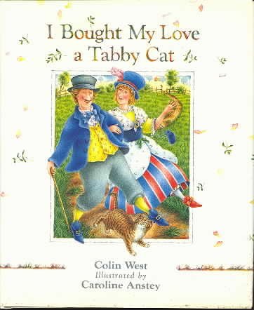 I Bought My Love a Tabby Cat (9780877015185) by West, Colin