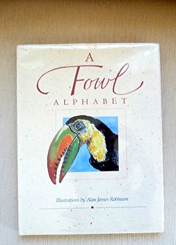 Stock image for Fowl Alphabet for sale by ThriftBooks-Atlanta