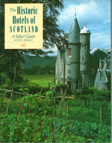 Beispielbild fr Historic Hotels of Scotland (Historic Hotels Series) zum Verkauf von Wonder Book