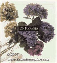 Beispielbild fr On Flowers zum Verkauf von Antiquariat Weber