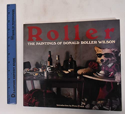 Roller: The Paintings of Donald Roller Wilson