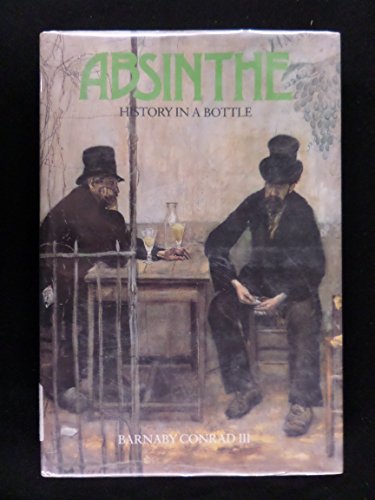 Beispielbild fr Absinthe : History in a Bottle zum Verkauf von Better World Books