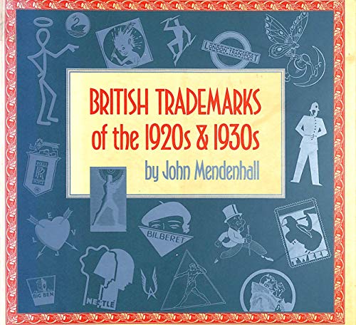 9780877015772: British Trade Marks of the Nineteen Twenties and Nineteen Thirties