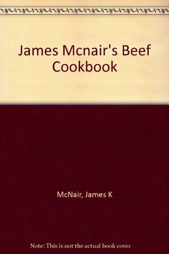 Imagen de archivo de James McNair's Beef Cookbook a la venta por UHR Books