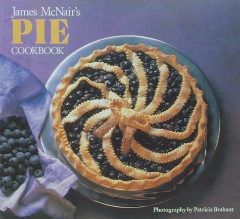 Stock image for James McNair's Pies Cookbook for sale by Better World Books: West