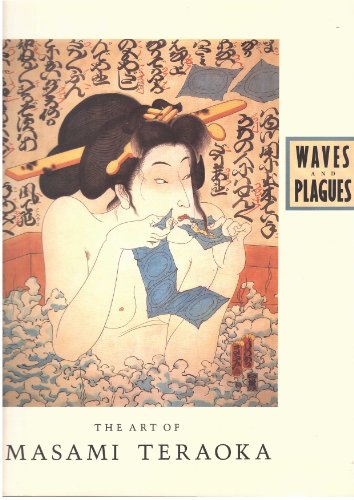 Stock image for Waves and Plagues The Art of Masami Teraoka for sale by GF Books, Inc.