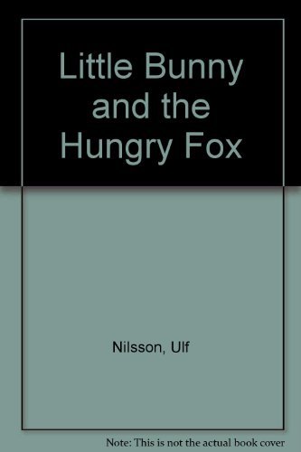 Beispielbild fr Little Bunny & Hungry Fox zum Verkauf von ThriftBooks-Atlanta