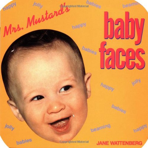Stock image for Mrs. Mustard's Baby Faces for sale by ThriftBooks-Atlanta